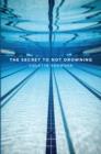 The Secret to Not Drowning - Book