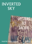 Inverted Sky : Letters to Jackie - Book