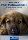 BSAVA Guide to Pain Management in Small Animal Practice - Book