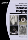 BSAVA Manual of Canine and Feline Thoracic Imaging - Book