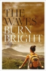 The Waves Burn Bright - Book