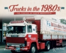 Trucks in the 1980s : The Photos of David Wakefield - Book