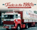 Trucks in the 1980s: The Photos of David Wakefield - eBook