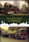 From Moorlands to Highlands: A History of Harris & Miners and Brian Harris Transport - eBook