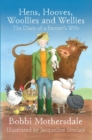 Hens, Hooves, Woollies and Wellies: The Diary of a Farmer's Wife - eBook