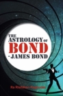 The Astrology of Bond - James Bond : DELUXE COLOUR EDITION - Book