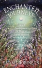 Enchanted Journeys : Guided Meditations for Magical Transformation - eBook