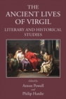 The Ancient Lives of Virgil : Literary and Historical Studies - Book