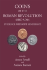 Coins of the Roman Revolution (49 BC - AD 14) : Evidence Without Hindsight - Book
