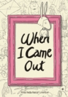 When I Came Out - Book
