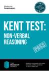 Kent Test: Non-Verbal Reasoning - Guidance and Sample Questions and Answers for the 11+ Non-Verbal Reasoning Kent Test - Book