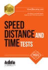 Speed, Distance and Time Tests: 100s of Sample Speed, Distance & Time Practice Questions and Answers - Book