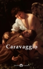 Delphi Complete Works of Caravaggio (Illustrated) - eBook