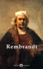 Delphi Complete Works of Rembrandt van Rijn (Illustrated) - eBook