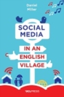 Social Media in an English Village : (Or how to keep people at just the right distance) - eBook