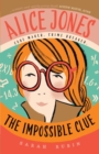 Alice Jones : The Impossible Clue REVERTED - eBook