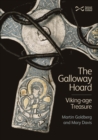 The Galloway Hoard : Viking-Age Treasure - Book