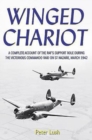 Winged Chariot : A Complete Account of the RAF's Support Role During the Victorious Commando Raid on St Nazaire, 1942 - Book
