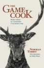 The Game Cook : Recipes Inspired by a Conversation in My Butcher's Shop - Book