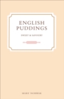 English Puddings : Sweet & Savoury - eBook