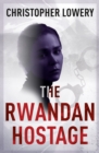 The Rwandan Hostage - Book