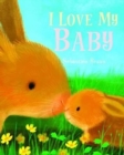 I Love My Baby - Book