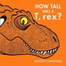 How Tall was a T-rex? - Book