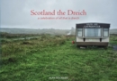 Scotland the Dreich : A celebration of all that is dreich - Book