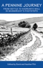 A Pennine Journey : From Settle to Hadrian's Wall in Wainwright's Foorsteps - Book