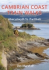 Cambrian Coast Train Walks : Aberystwyth to Pwllheli - Book