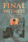Final Witness : The Story of China’s First Crime Scene Investigator - Book