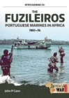 The Fuzileiros : Portuguese Marines in Africa, 1961-1974 - Book