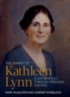 The Diaries of Kathleen Lynn : A Life Revealed through Personal Writing - Book