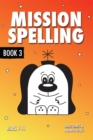 Mission Spelling - Book 3 - eBook