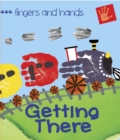 Fingers and Hands : Getting There - eBook