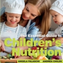 Children's Nutrition : The Essential Guide - Book