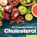 Cholesterol : The Essential Guide - Book