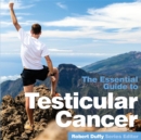 Testicular Cancer : The Essential Guide - eBook