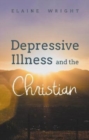 Depressive Illness and the Christian - Book