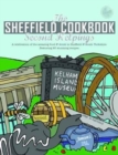 The Sheffield Cook Book: Second Helpings : A Celebration of the Amazing Food and Drink on Our Doorstep - Book