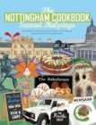 The Nottingham Cook Book: Second Helpings : A celebration of the amazing food & drink on our doorstpe. - Book