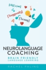 Neurolanguage Coaching : Brain Friendly Language Learning - Book