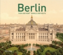 Berlin Then and Now (R) : Damals und Heute - Book