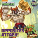 Half-Shell Heroes Opposites Attack! - Book