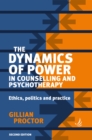 The Dynamics of Power in Counselling and Psychotherapy (second edition) - eBook