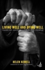 Living Well and Dying Well : Tales of counselling older people - Book