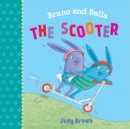 The Scooter : Bruno and Bella - Book