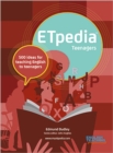ETpedia Teenagers : 500 ideas for teaching English to teenagers - Book