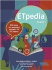 ETpedia Exams : 500 ideas for preparing students for EFL exams - Book