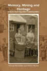 Memory, Mining and Heritage : Voices from Ayrshire Communities - Book